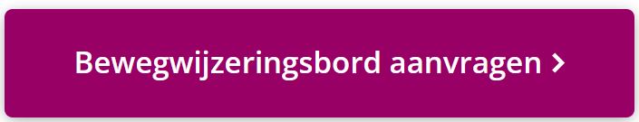 bewegwijzeringsbord aanvragen