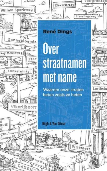Over straatnamen met name | Waarom onze straten heten zoals ze heten (Ebook)